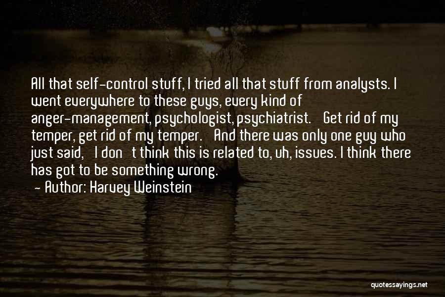 Issues Management Quotes By Harvey Weinstein