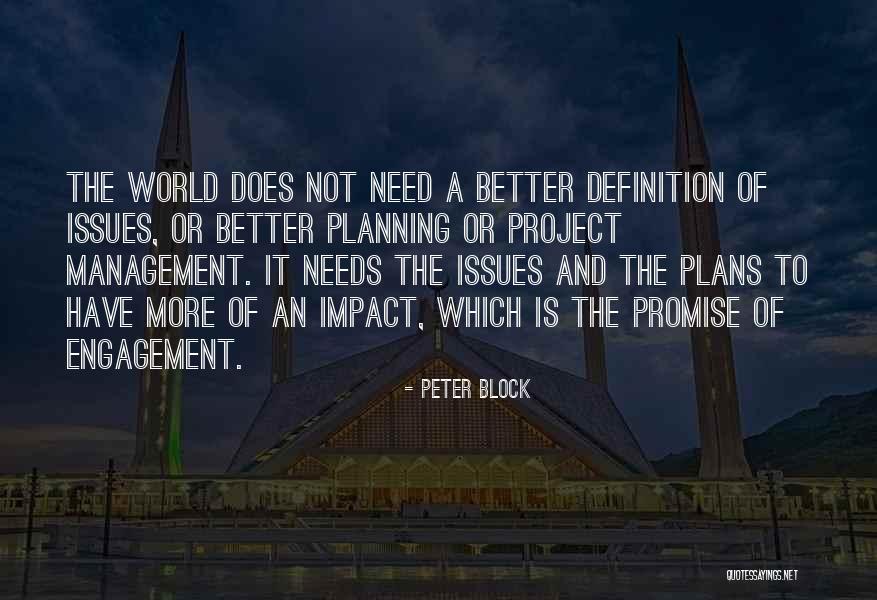 Issues Management Quotes By Peter Block