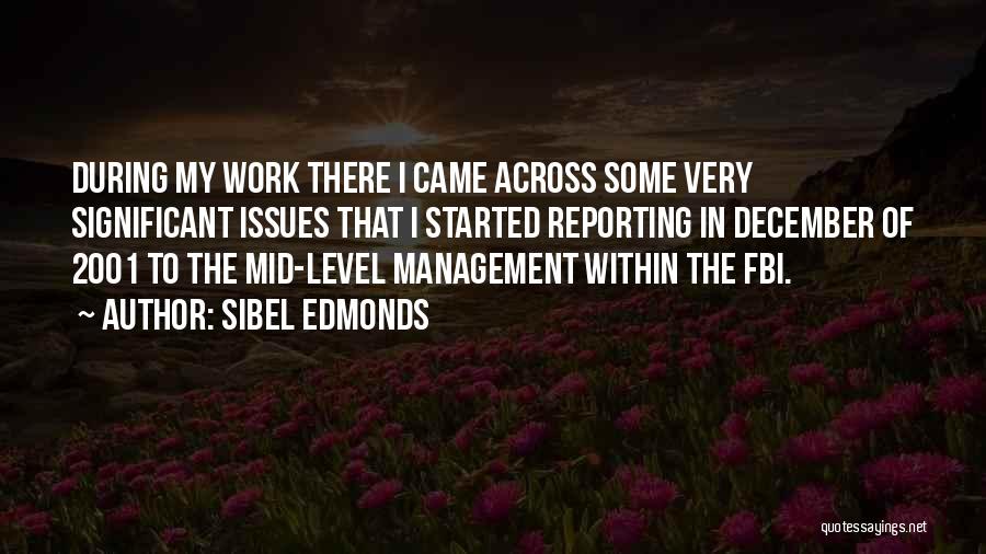 Issues Management Quotes By Sibel Edmonds