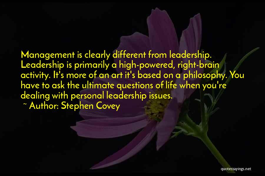 Issues Management Quotes By Stephen Covey