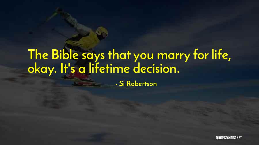 Issues Not To Mention Quotes By Si Robertson Issues Not To Mention Quotes By Si Robertson