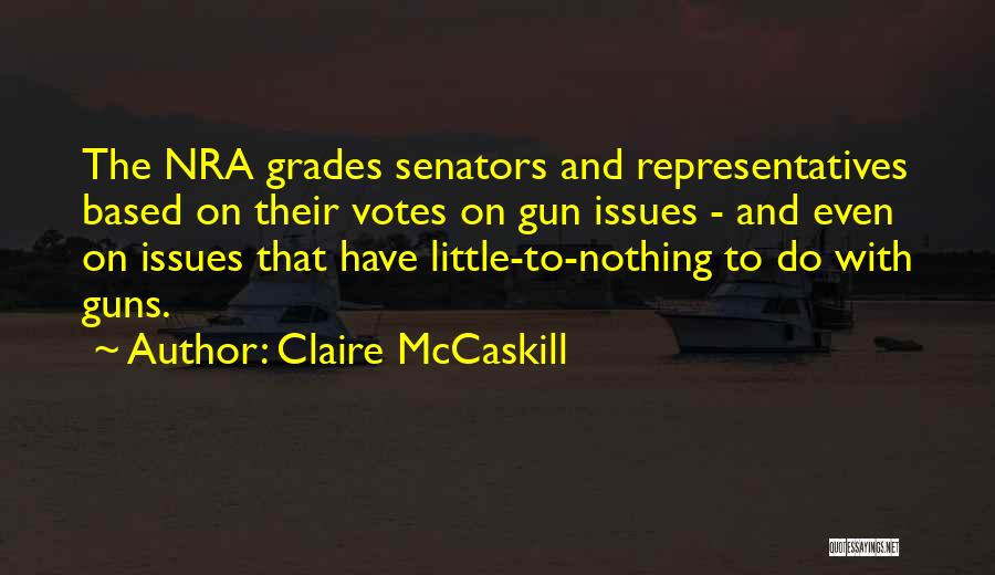 Issues Quotes By Claire McCaskill