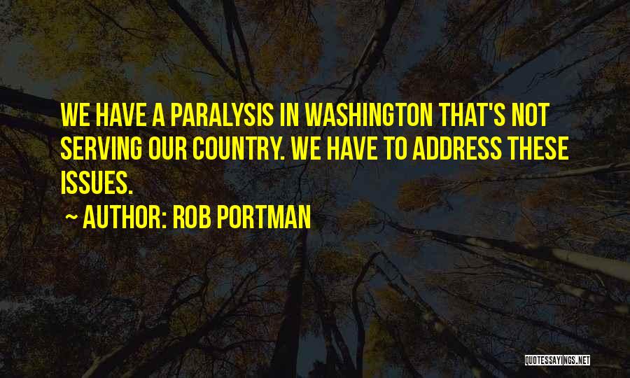 Issues Quotes By Rob Portman