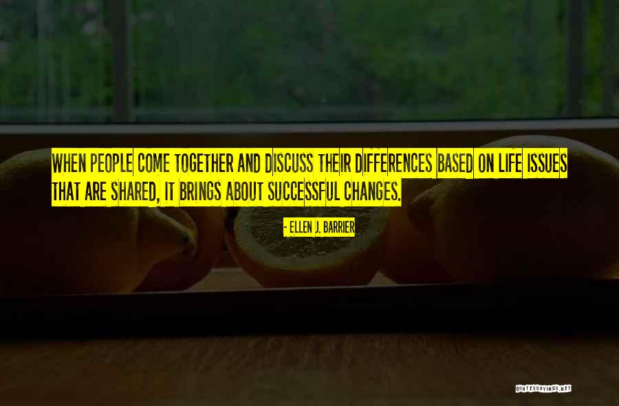 Issues Quotes Quotes By Ellen J. Barrier Issues Quotes Quotes By Ellen J. Barrier