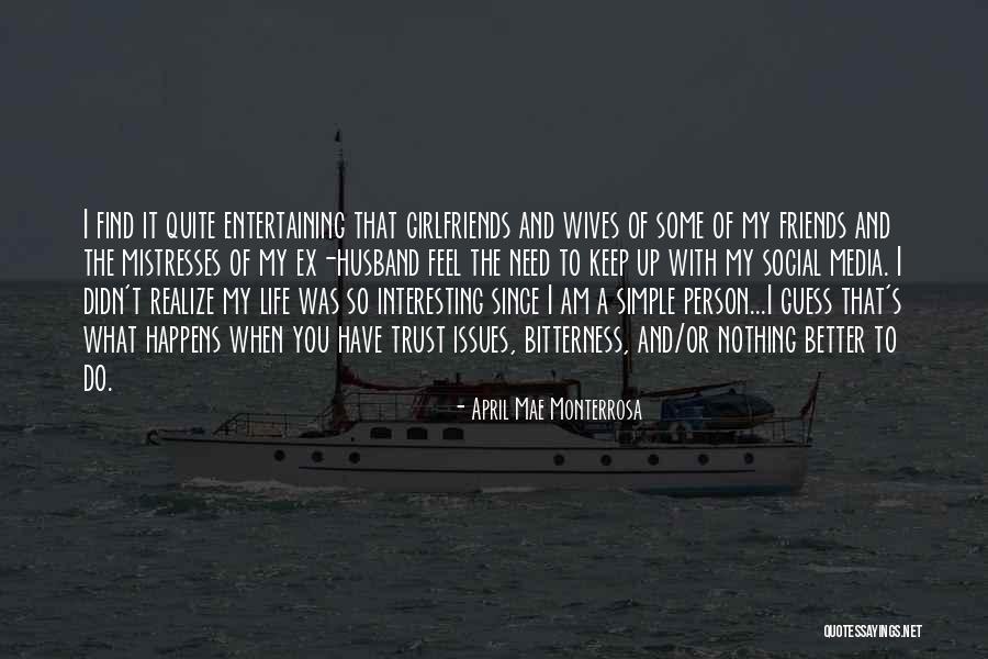 Issues With Friends Quotes By April Mae Monterrosa Issues With Friends Quotes By April Mae Monterrosa