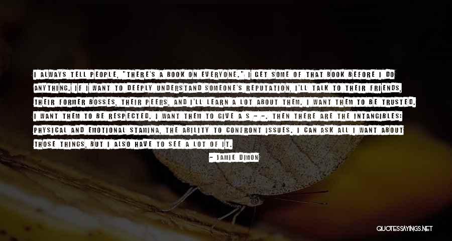 Issues With Friends Quotes By Jamie Dimon Issues With Friends Quotes By Jamie Dimon