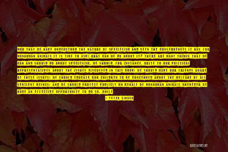 Issues With Friends Quotes By Peter Singer Issues With Friends Quotes By Peter Singer