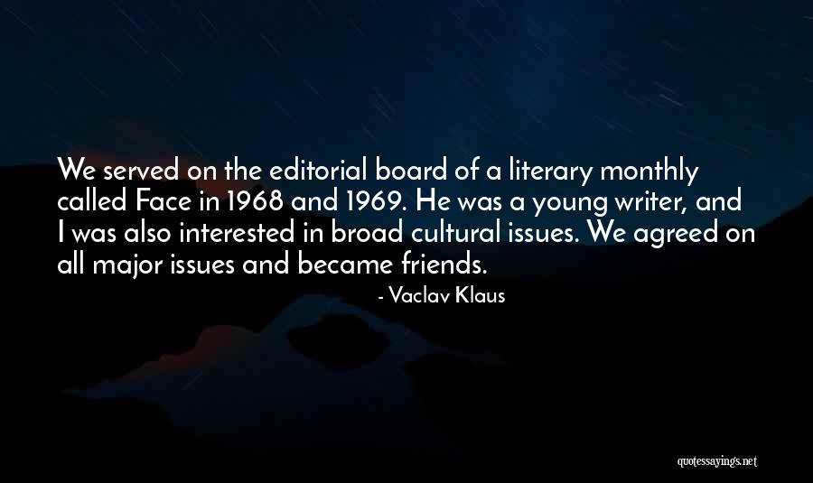 Issues With Friends Quotes By Vaclav Klaus Issues With Friends Quotes By Vaclav Klaus