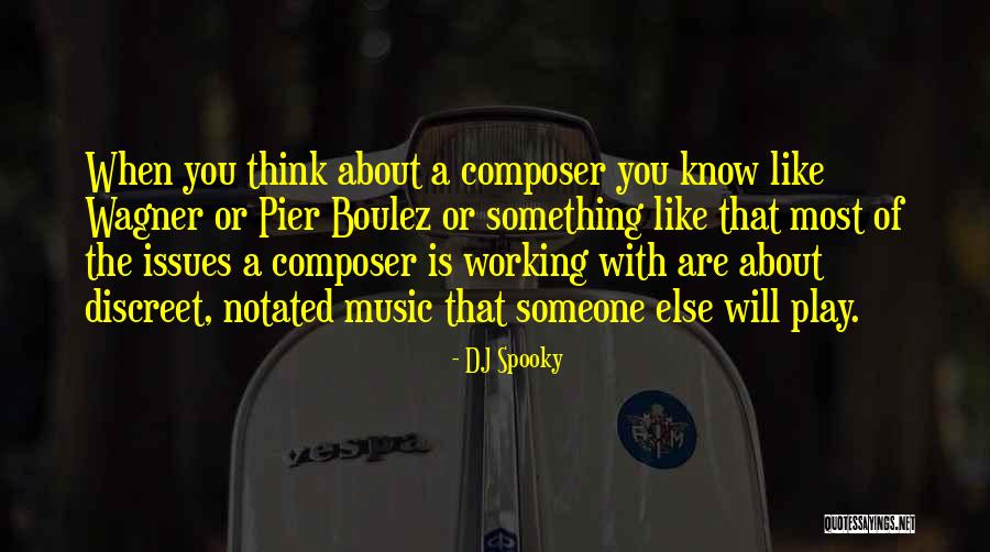 Issues With Others Not About You Quotes By DJ Spooky Issues With Others Not About You Quotes By DJ Spooky