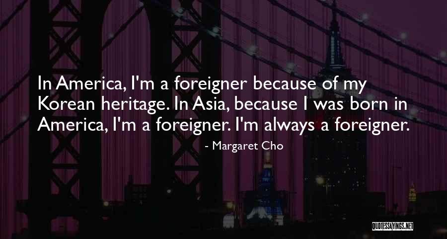 Istana Nurul Quotes By Margaret Cho Istana Nurul Quotes By Margaret Cho