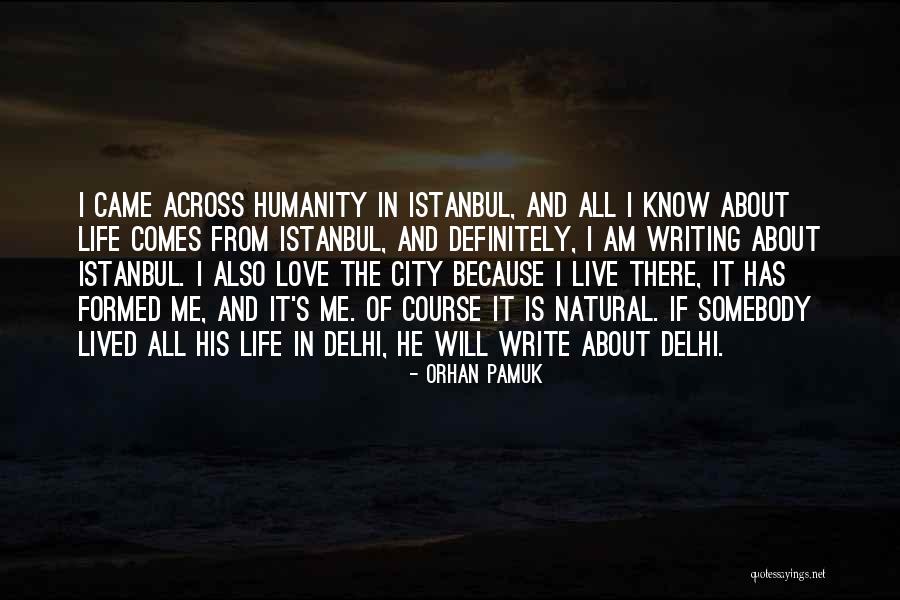 Istanbul Love Quotes By Orhan Pamuk Istanbul Love Quotes By Orhan Pamuk