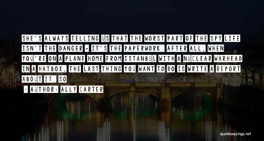 Istanbul Quotes By Ally Carter