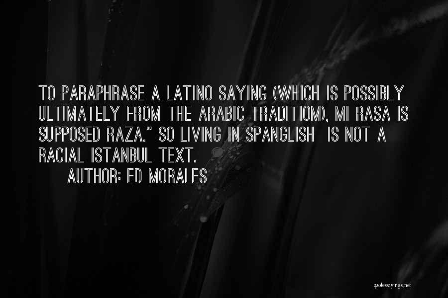 Istanbul Quotes By Ed Morales