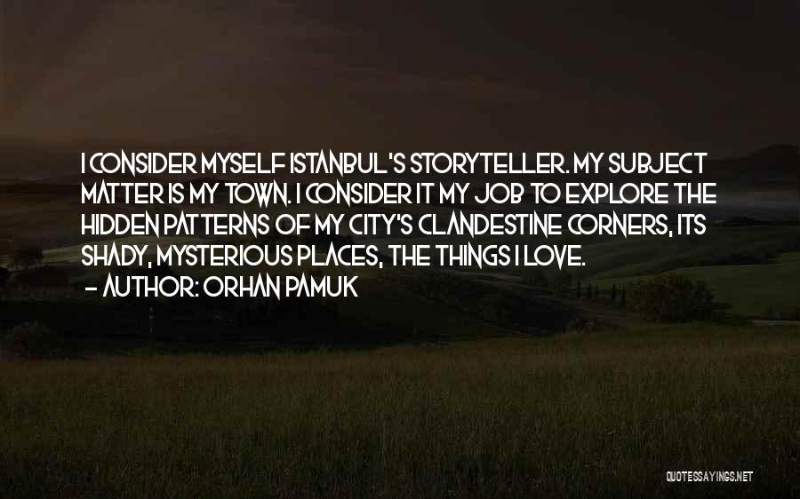 Istanbul Quotes By Orhan Pamuk