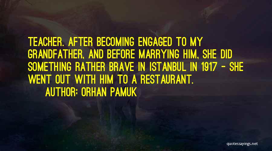 Istanbul Quotes By Orhan Pamuk