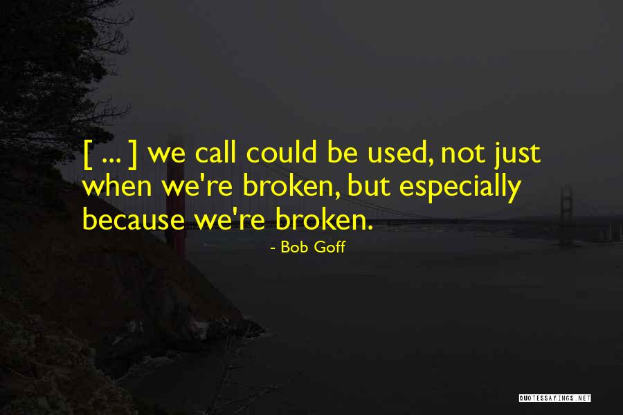 Istanbuldan Bolu Quotes By Bob Goff Istanbuldan Bolu Quotes By Bob Goff