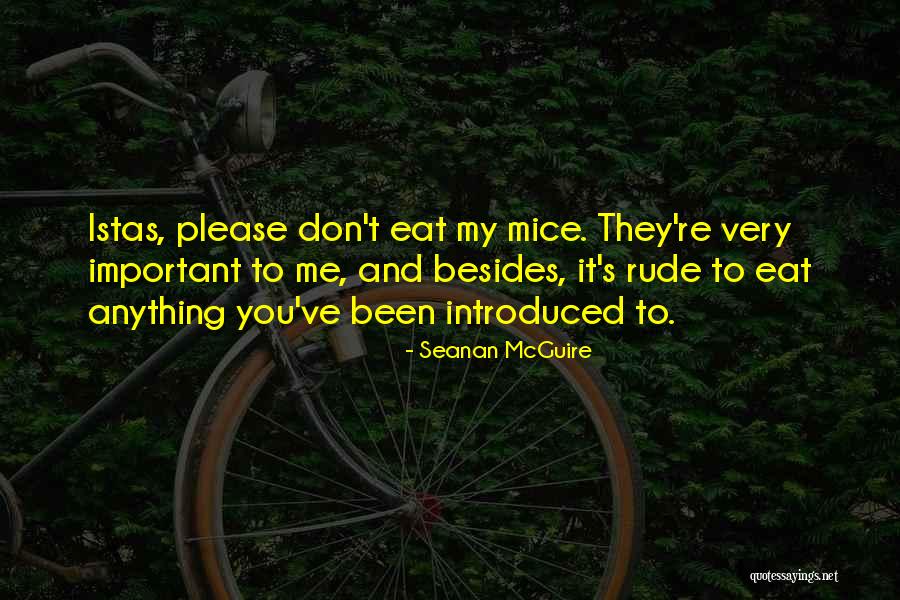 Istas Quotes By Seanan McGuire Istas Quotes By Seanan McGuire