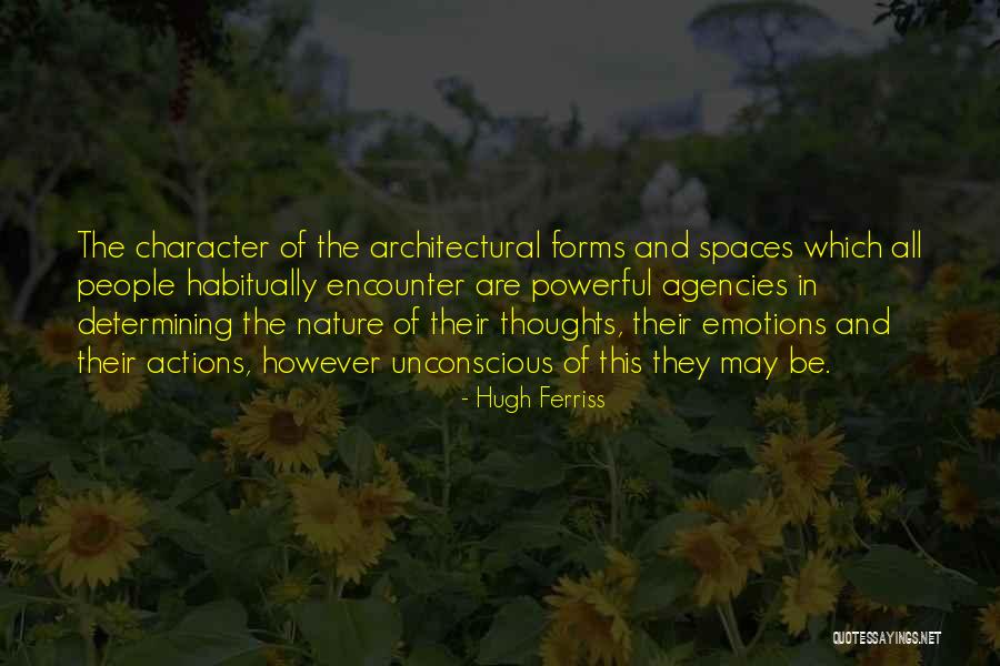 Istatistik Konu Quotes By Hugh Ferriss