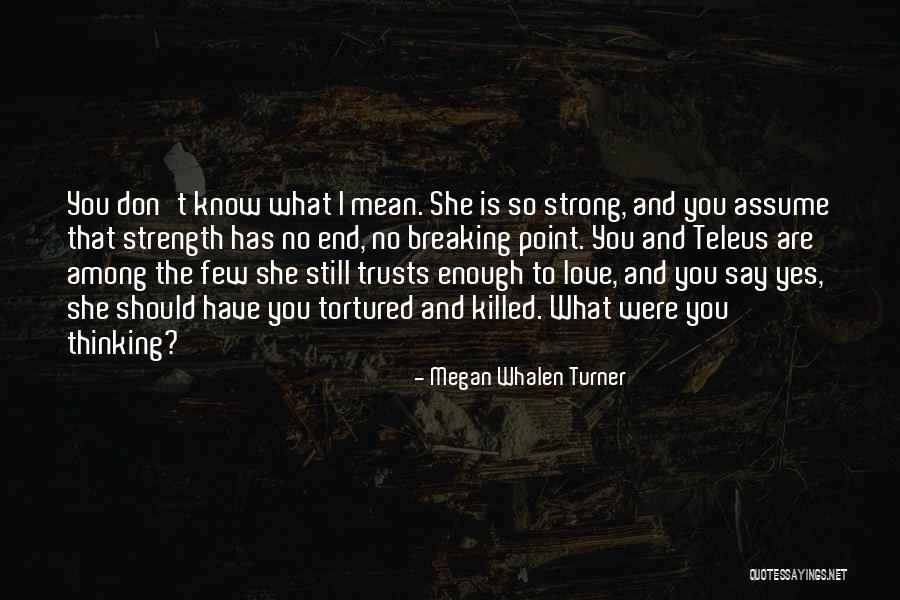 Istdp Quotes By Megan Whalen Turner Istdp Quotes By Megan Whalen Turner