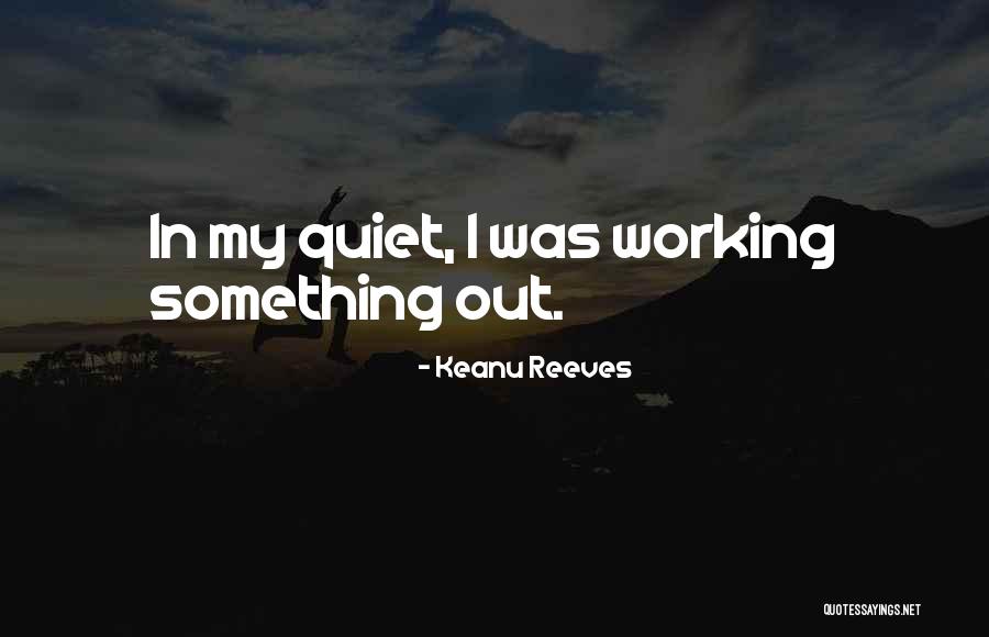 Istedi Zaman Quotes By Keanu Reeves Istedi Zaman Quotes By Keanu Reeves