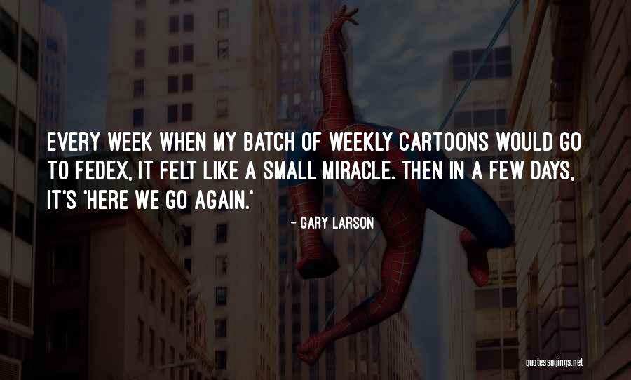 Isteishen Quotes By Gary Larson Isteishen Quotes By Gary Larson