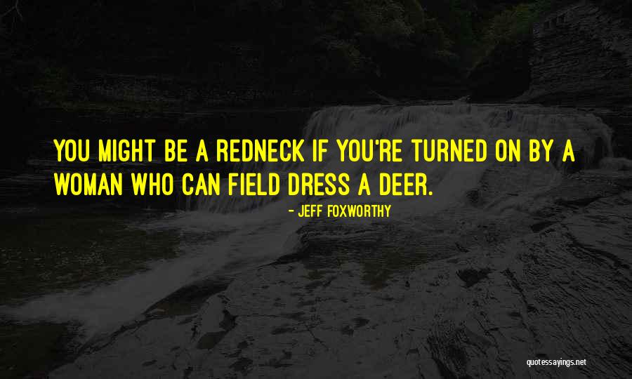 Istekliu Quotes By Jeff Foxworthy Istekliu Quotes By Jeff Foxworthy