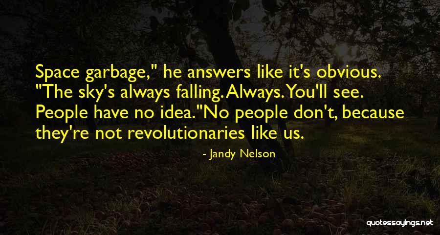 Isteni Sugallat Quotes By Jandy Nelson Isteni Sugallat Quotes By Jandy Nelson