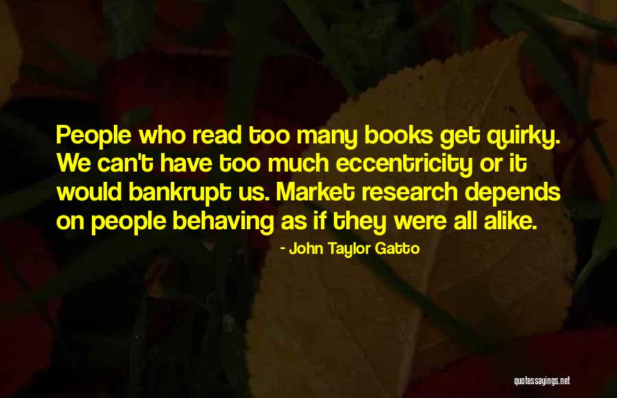 Istenmeyen Posta Quotes By John Taylor Gatto Istenmeyen Posta Quotes By John Taylor Gatto