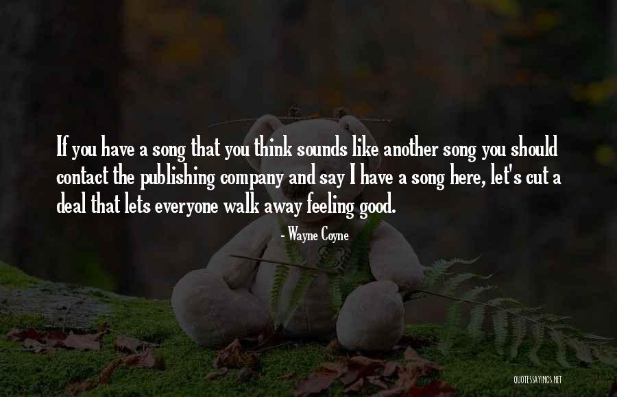 Istenmezejei Quotes By Wayne Coyne Istenmezejei Quotes By Wayne Coyne
