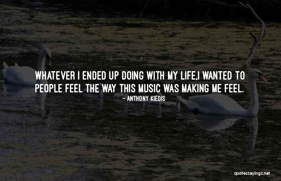 Isthatmikey Quotes By Anthony Kiedis Isthatmikey Quotes By Anthony Kiedis