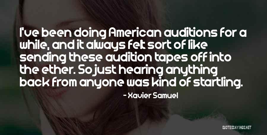 Isthatmikey Quotes By Xavier Samuel Isthatmikey Quotes By Xavier Samuel