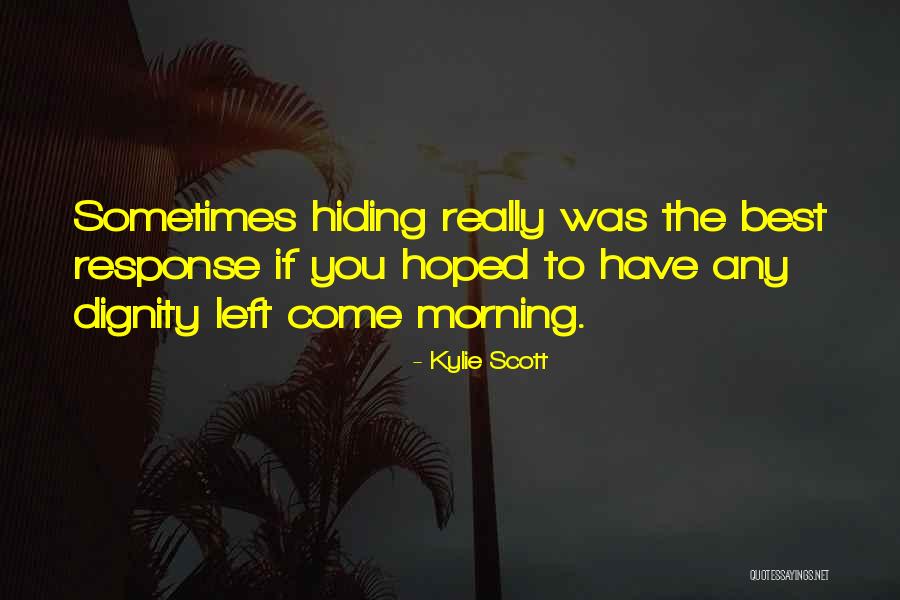 Isthatsonya Quotes By Kylie Scott Isthatsonya Quotes By Kylie Scott