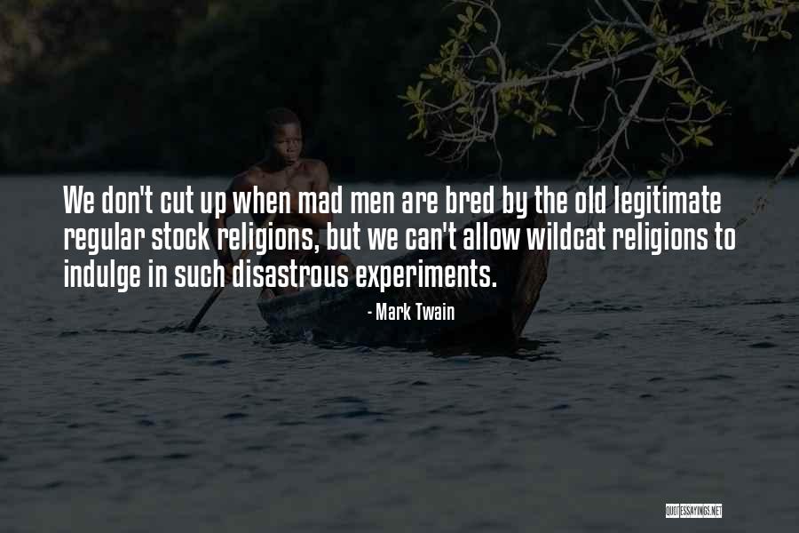 Istheraptureofthechurchsoon Quotes By Mark Twain Istheraptureofthechurchsoon Quotes By Mark Twain