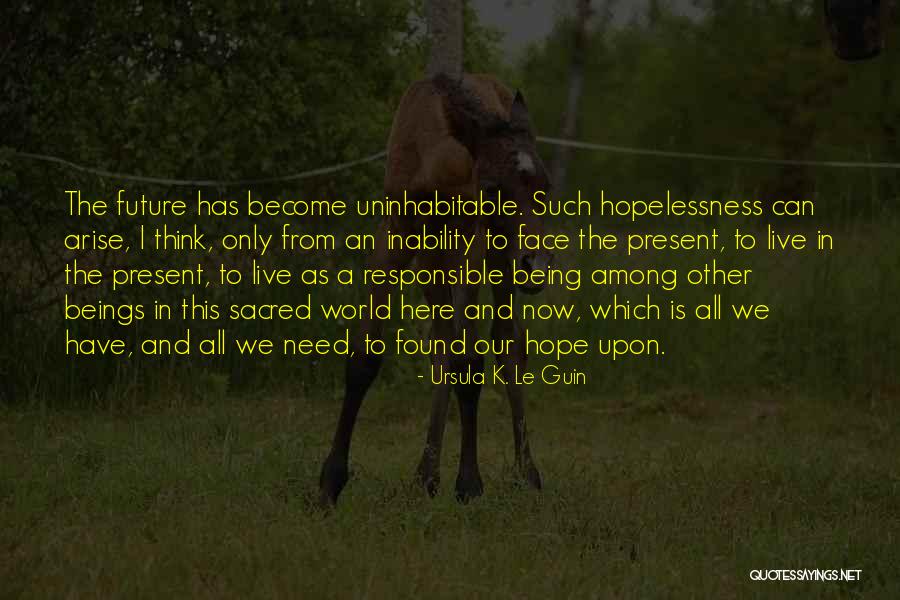 Isthmus Be My Lucky Day Quotes By Ursula K. Le Guin Isthmus Be My Lucky Day Quotes By Ursula K. Le Guin
