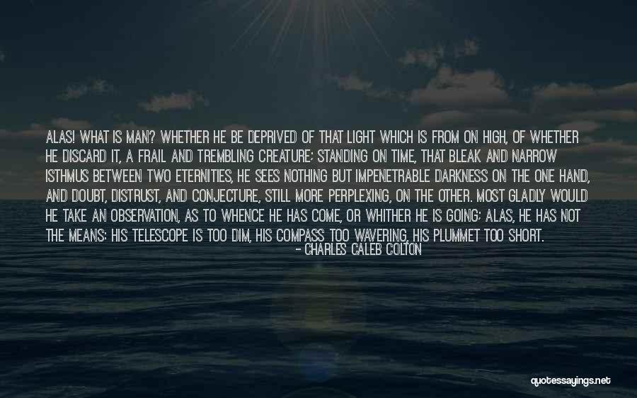 Isthmus Quotes By Charles Caleb Colton Isthmus Quotes By Charles Caleb Colton