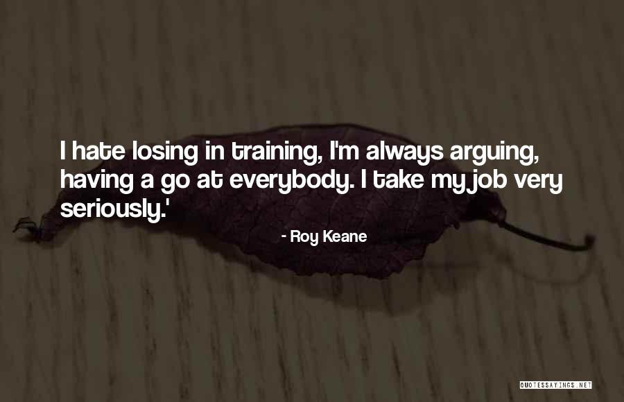 Isthmused Quotes By Roy Keane Isthmused Quotes By Roy Keane