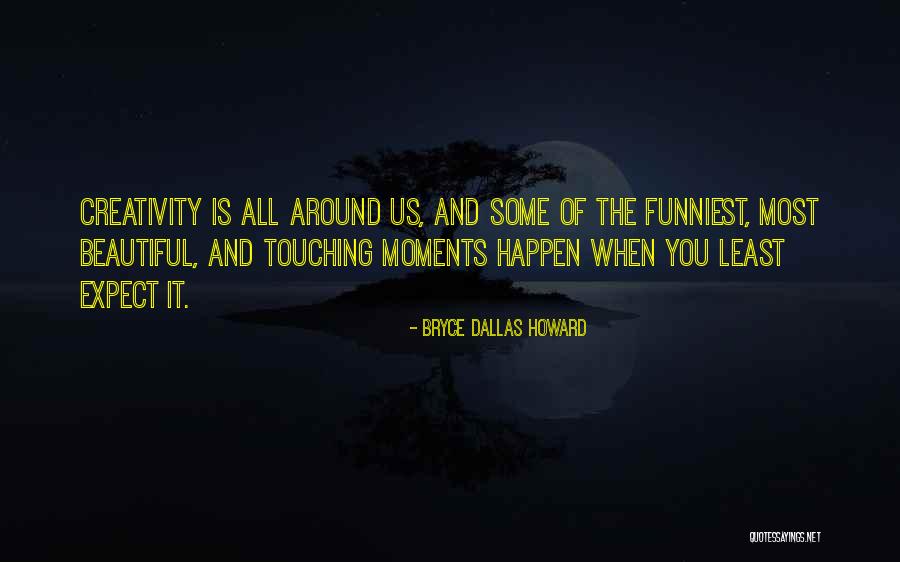 Istikbal Maroc Quotes By Bryce Dallas Howard Istikbal Maroc Quotes By Bryce Dallas Howard