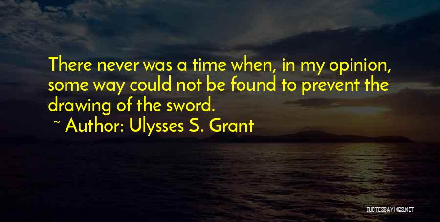 Istilah Penerbangan Quotes By Ulysses S. Grant