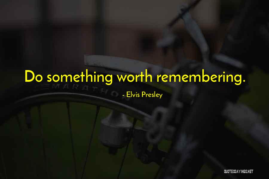 Istine Quotes By Elvis Presley Istine Quotes By Elvis Presley