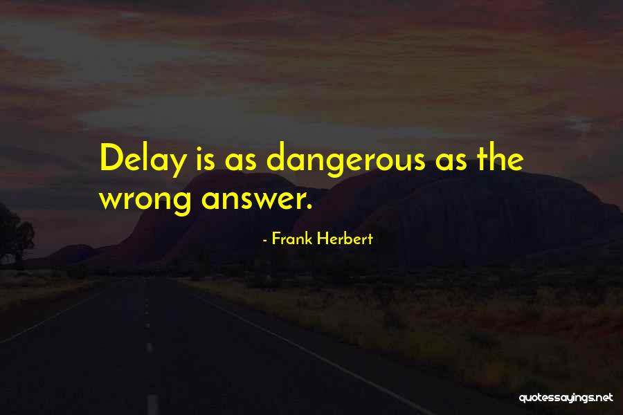 Istinito Quotes By Frank Herbert Istinito Quotes By Frank Herbert
