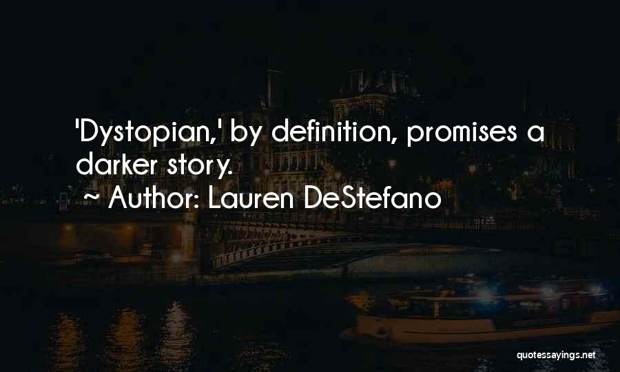 Istirahat Sejenak Quotes By Lauren DeStefano