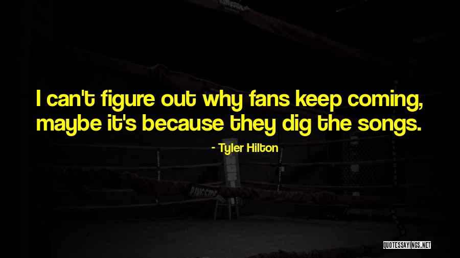 Istium Quotes By Tyler Hilton Istium Quotes By Tyler Hilton