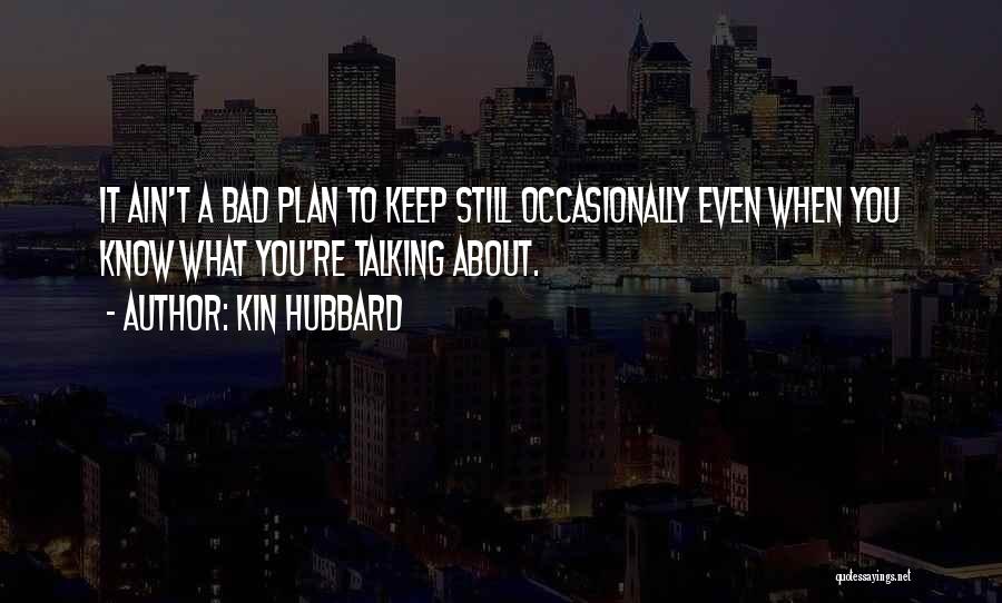 Istman Quotes By Kin Hubbard