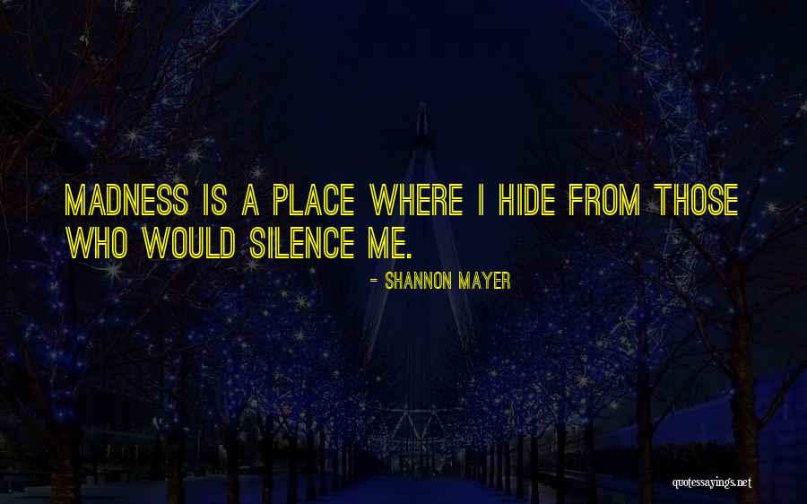 Istmania Quotes By Shannon Mayer Istmania Quotes By Shannon Mayer