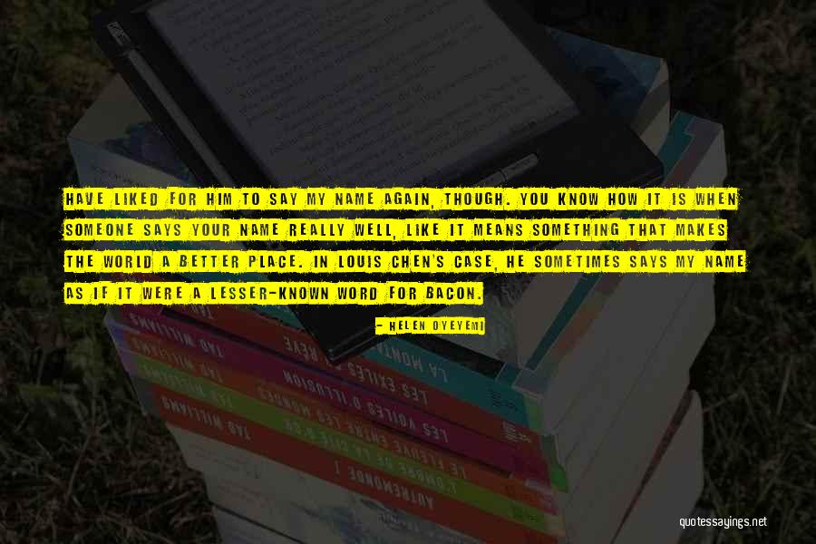 Istomin Denis Quotes By Helen Oyeyemi Istomin Denis Quotes By Helen Oyeyemi