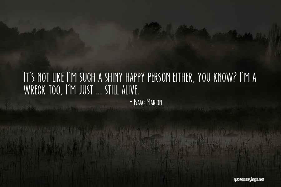 Istomjerna Quotes By Isaac Marion Istomjerna Quotes By Isaac Marion