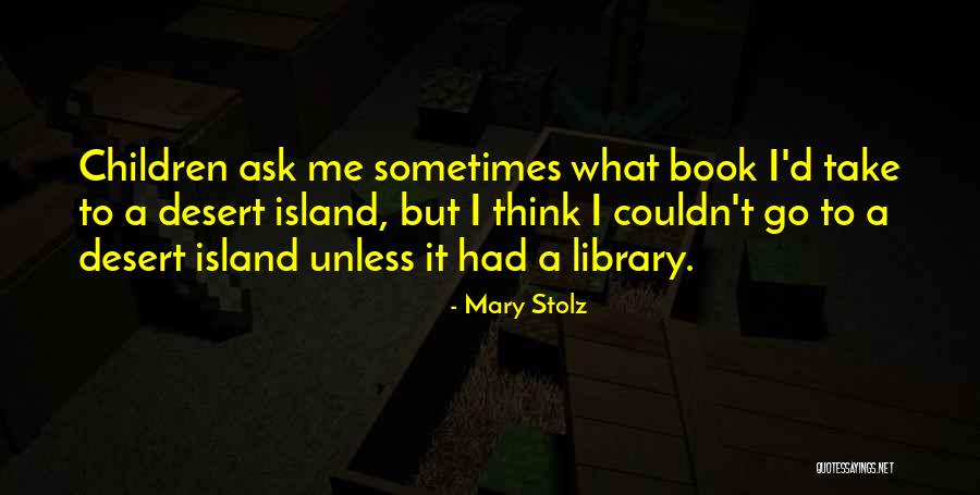 Istrefi Era Quotes By Mary Stolz Istrefi Era Quotes By Mary Stolz