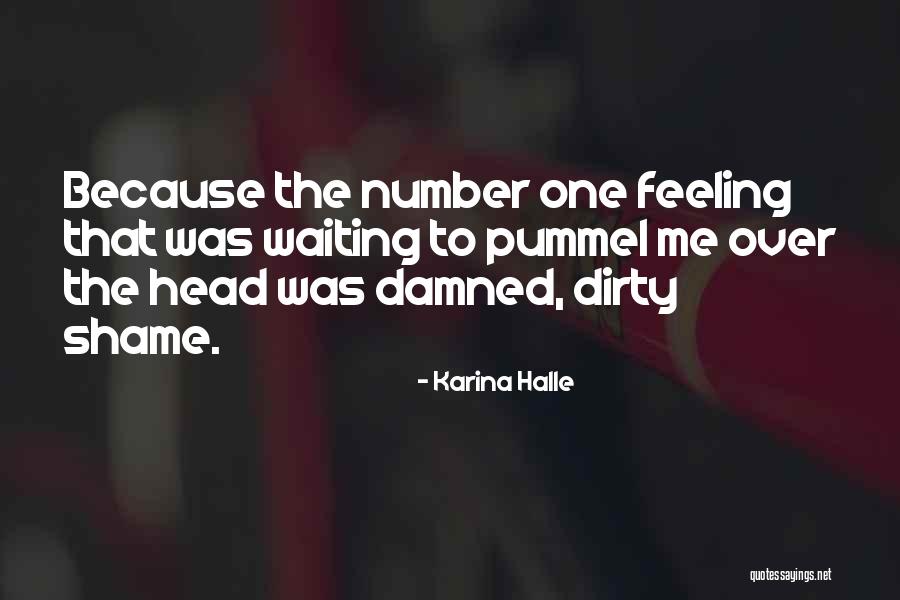 Istriku Jadi Quotes By Karina Halle Istriku Jadi Quotes By Karina Halle