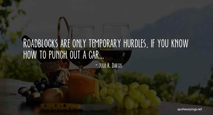 Istruire Etimo Quotes By Julie R. Dargis