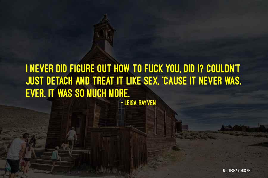 Istruire Etimo Quotes By Leisa Rayven Istruire Etimo Quotes By Leisa Rayven